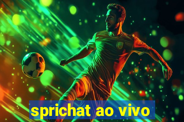 sprichat ao vivo